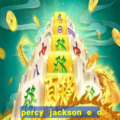 percy jackson e o ladr o de raios filme completo dublado